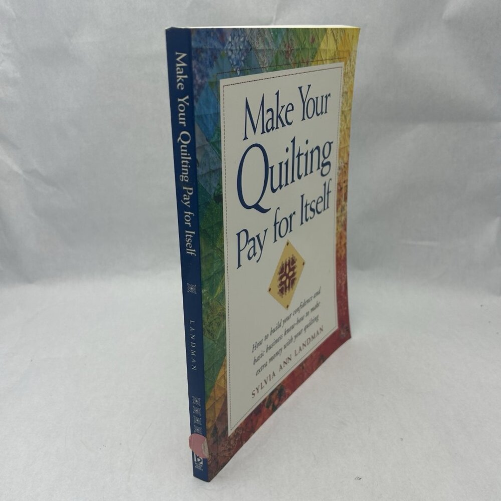 Make Your Quilting Pay for Itself Paperback - Picture 2 of 4